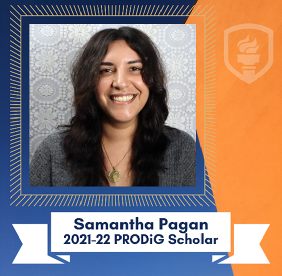 Samantha Pagan, 2021-22 PRODiG Scholar