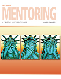 Statue of Liberty - see no evil, speak no evil, hear no evil
cover All About Mentoring spring 2009 issue 35 
